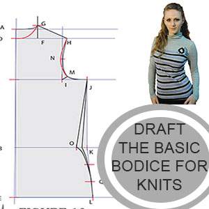 How to draft a bodice pattern for knit fabrics
